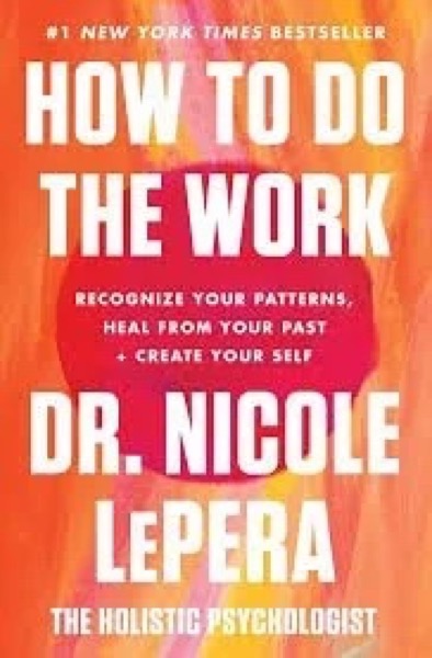 Cover of How to Do the Work by Dr. Nicole LePera.