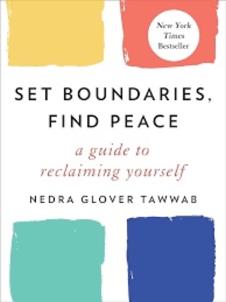Cover of Set Boundaries, Find Peace by Nedra Glover Tawwab.